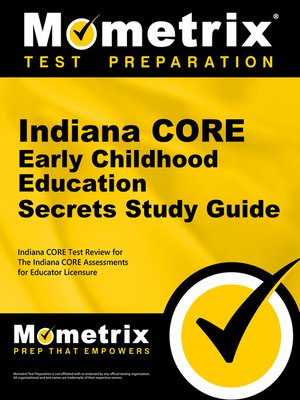 cover image of Indiana CORE Early Childhood Education Secrets Study Guide